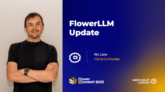 FlowerLLM Update, Nic Lane
