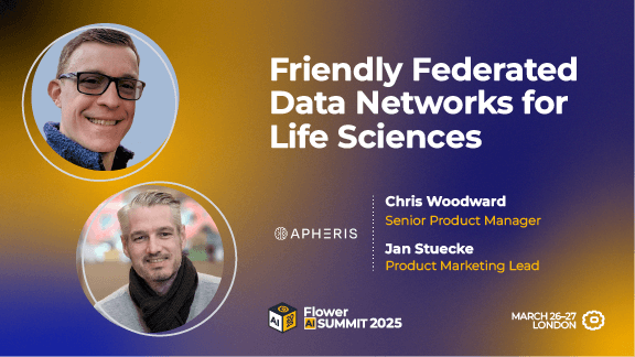 Friendly FederatedData Networks for Life Sciences, Chris Woodward